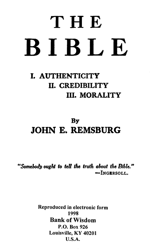 The Bible - Authenticity - Credibility - Morality